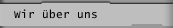 Wir &uuml;ber uns